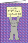 Happy Birthday Elizabeth Cute Grey Cat Illustration card