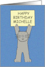 Happy Birthday Michelle Cute Cartoon Grey Kitten with a Banner card