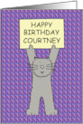 Happy Birthday Courtney cute kitten. card