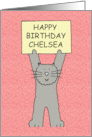Happy Birthday Chelsea Cute Cartoon Grey Cat card