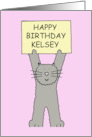 Happy Birthday Kelsey Cartoon Grey Cat card