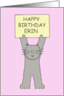 Happy Birthday Erin Cute Cartoon Kitten Holding Up a Banner card