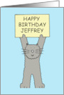 Happy Birthday Jeffrey Cute Cartoon Grey Cat Holding a Banner card