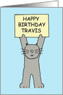 Happy Birthday Travis grey cat fun. card