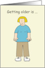 Getting Older Comfortable Clothes Humor Happy Birthday for Her card