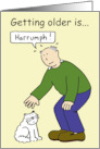 Happy Birthday Getting Older Humor for Him Cartoon Man and White Cat card