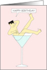 Happy Birthday Cartoon Burlesque Gay Man in Giant Cocktail Glass card