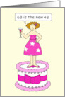 68th Birthday Humor for Female 68 is the New 48 Cartoon card