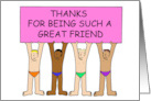 Thanks for Being Such a Great Friend Funny Cartoon Men in Underwear card