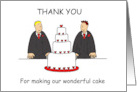 Thank You from Grooms for Making our Wonderful Cake Cartoon card