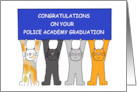 Congratulations on Police Academy Graduation Cartoon Cats card