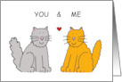 You and Me Romantic Cartoon Cat Couple with a Heart card