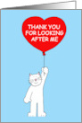 Thank You for Looking After the Cat Cartoon White Cat with Balloon card