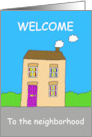 Welcome to the Neighborhood Cute Cartoon House card