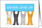 Never Give Up Support and Encouragement Cartoon Cats card