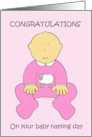 Baby Naming Day Congratulations for a Girl Cute Cartoon Baby card