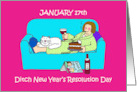 Ditch New Year’s Resolution Day January 17th Cartoon Humor card