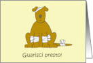 Guarisci Presto Get Well Soon in Italian Cartoon Puppy in Bandages card