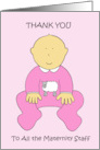 Thank you to Maternity Staff Cute Baby Girl in Pink card