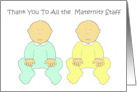 Thank you to Maternity Staff Cute Cartoon Twin Babies card