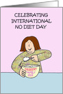 Celebrating International No Diet Day, Cartoon Dessert Lover. card