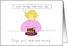Cake Lover Cartoon Humor for Her Blank Inside card