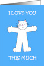 I Love You RomanticCute White Cartoon Cat Blank Inside for Message card