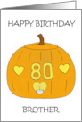 Halloween 80th Birthday for Brother Cartoon Jack O’lantern card