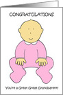 Great Great Grandparent to Baby Girl Congratulations. card