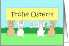 German Happy Easter Frohe Ostern Cartoon Bunnies with a Banner card