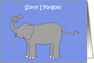 Sorry I Forgot Elephant with Knot in his Trunk Cartoon card