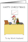 Happy Christmas Work Husband Cartoon Humor card