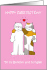 Happy Sweetest Day for Brother and Wife Romantic Cartoon Cats card