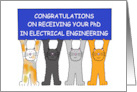 Congratulations on Receiving Phd in Electrical Engineering Cute Cats card