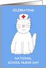 National School Nurse Day May Cartoon Cat in Nurses Hat card