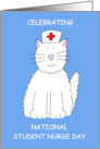 National Student Nurse Day May 8th Cartoon Cat in Nurse’s Hat card