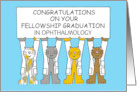Congratulations on Your Fellowship Graduation to Customize card