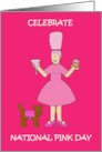 National Pink Day June 23rd Cartoon Lady in Funky Pink Outfit card