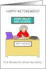 Happy Retirement to School Secretary to Personalize Any Names card