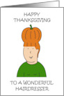 Happy Thanksgiving Hairdresser Pumpkin Hairstyle Cartoon Humor card