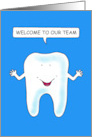 Welcome to Our Team for Dentist Smiling Talking Cartoon Tooth card