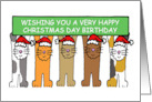 Christmas Day December 25th Birthday Cartoon Cats in Santa Hats card