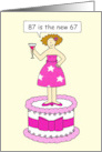 87th Birthday Cartoon Humor Lady Standing on a Cake card