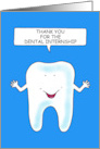 Thank You for the Dental Internship Cartoon Talking Tooth card