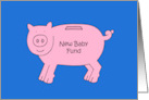 New Baby Money Gift Enclosed Cartoon Piggy Bank card