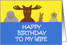 Happy Birthday to My Wife Manatee Moose Rabbit Meerkat card