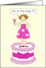 Happy 92nd Birthday For Her 92 is the New 72 Cartoon Lady card