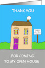 Thank You for Coming to My Open House Cartoon House card