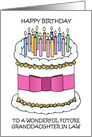 Happy Birthday to Future Granddaughter in Law, Cartoon Cake and Candles. card