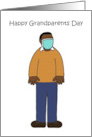 Happy Grandparents Day African American Granddad in a Face Mask card